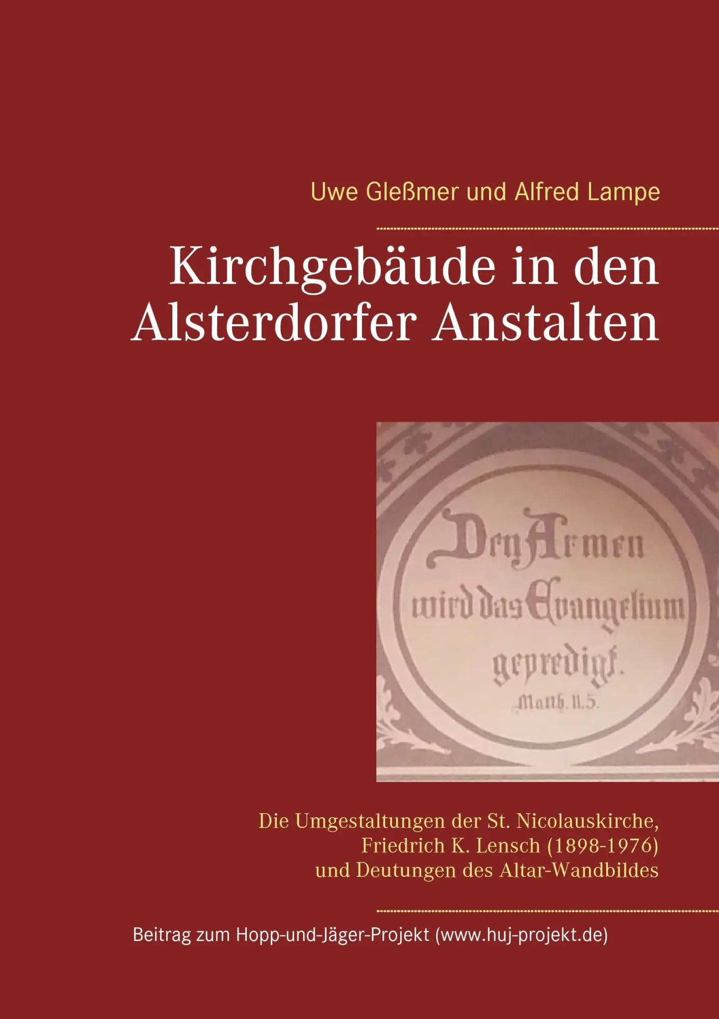 Cover: 9783739212982 | Kirchgebäude in den Alsterdorfer Anstalten | Uwe Gleßmer (u. a.)