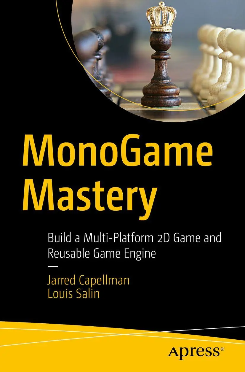 Cover: 9781484263082 | MonoGame Mastery | Jarred Capellman (u. a.) | Taschenbuch | xviii