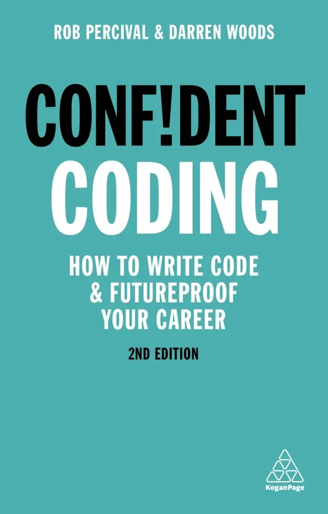 Cover: 9781789663082 | Confident Coding | How to Write Code and Futureproof Your Career