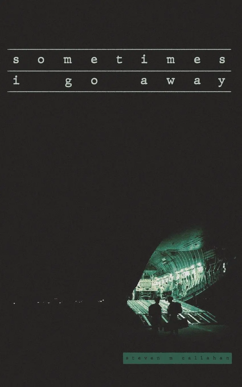 Cover: 9781963803082 | Sometimes I Go Away | Steven Callahan | Taschenbuch | Englisch | 2025