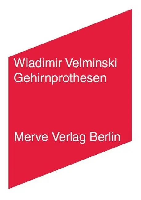 Cover: 9783883963082 | Gehirnprothesen | Praktiken des Neuen Denkens | Wladimir Velminski