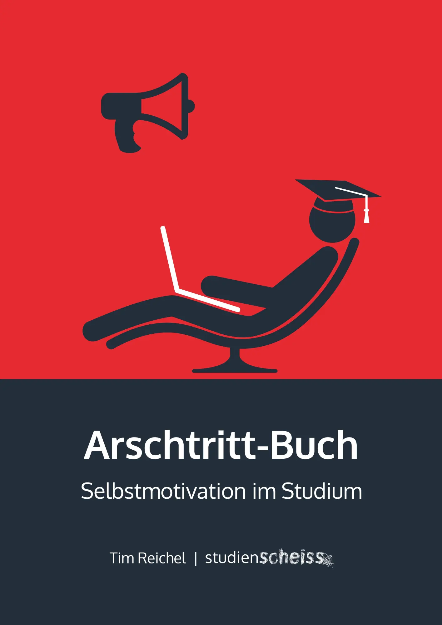 Cover: 9783946943082 | Arschtritt-Buch | Selbstmotivation im Studium | Tim Reichel | Buch