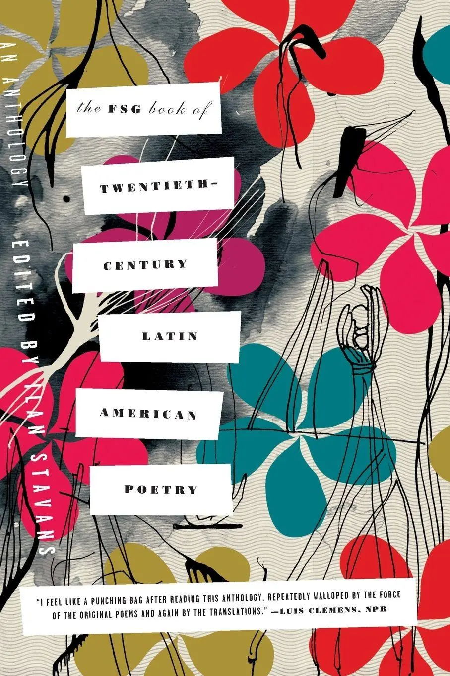 Cover: 9780374533182 | FSG Book of Twentieth-Century Latin American Poetry | Ilan Stavans