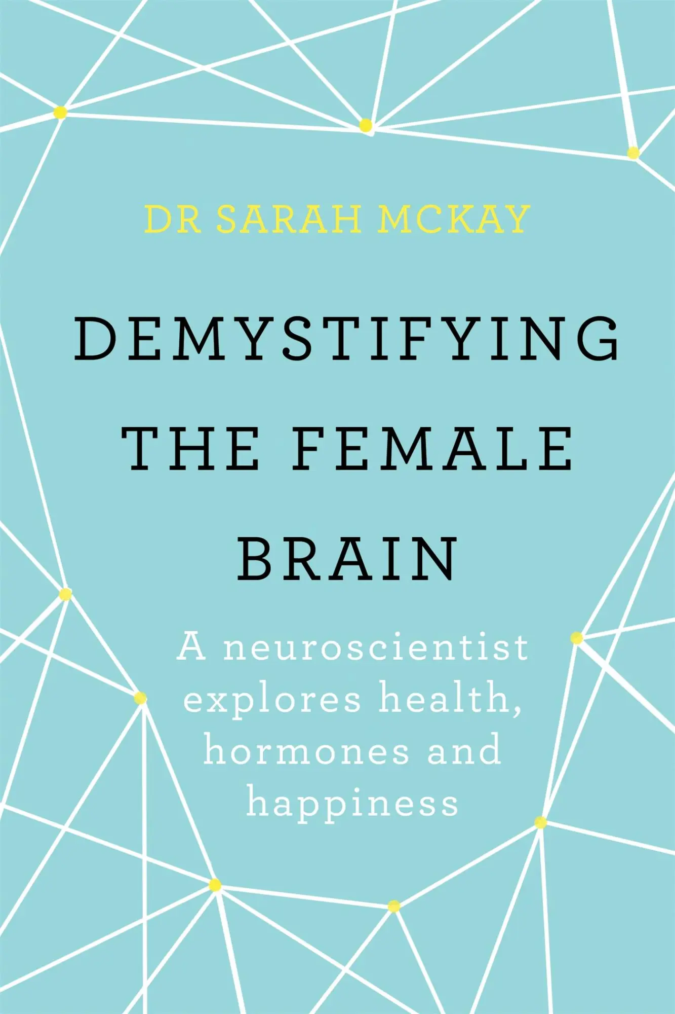 Cover: 9781409173182 | Demystifying The Female Brain | Sarah McKay | Taschenbuch | Englisch