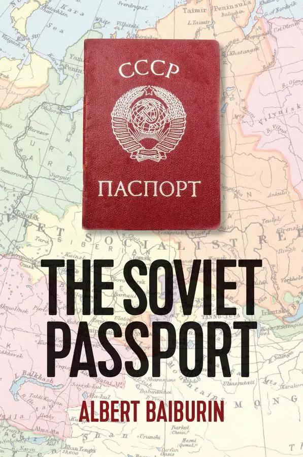 Cover: 9781509543182 | The Soviet Passport | Albert Baiburin | Buch | 455 S. | Englisch