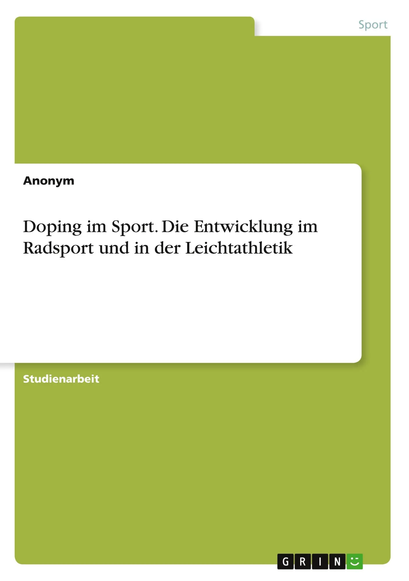 Cover: 9783346993182 | Doping im Sport. Die Entwicklung im Radsport und in der Leichtathletik