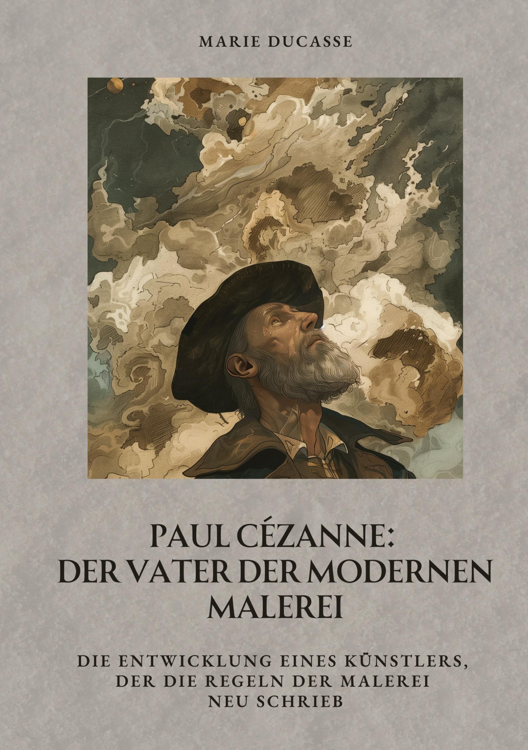 Cover: 9783384443182 | Paul Cézanne: Der Vater der modernen Malerei | Marie Ducasse | Buch