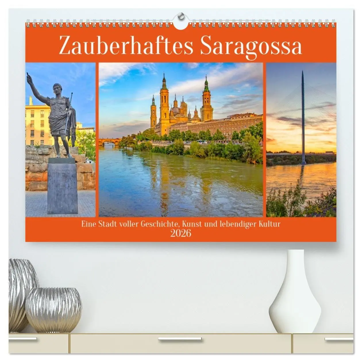 Cover: 9783516723182 | Zauberhaftes Saragossa (hochwertiger Premium Wandkalender 2026 DIN...