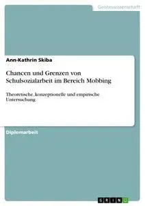 Cover: 9783640233182 | Chancen und Grenzen von Schulsozialarbeit im Bereich Mobbing | Skiba