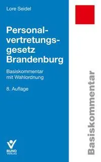 Cover: 9783766373182 | Personalvertretungsgesetz Brandenburg | Basiskommentar mit Wahlordnung