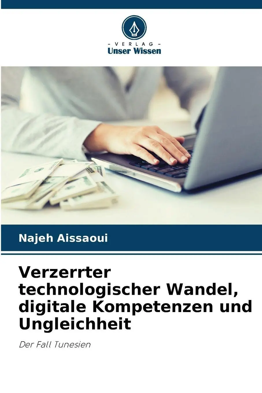 Cover: 9786209833182 | Verzerrter technologischer Wandel, digitale Kompetenzen und...