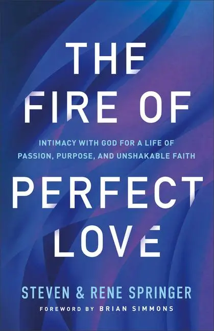 Cover: 9780800763282 | The Fire of Perfect Love | Steven Springer (u. a.) | Taschenbuch