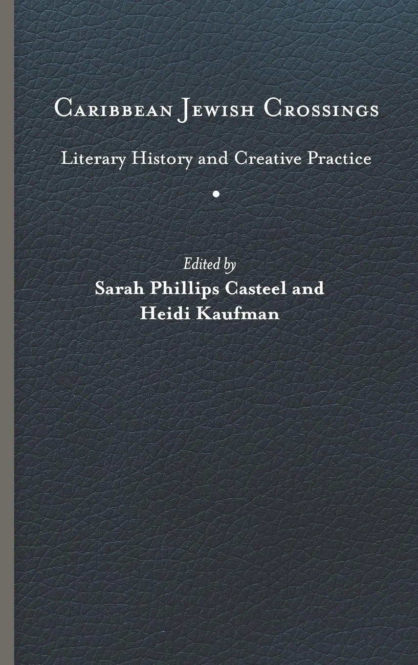 Cover: 9780813943282 | Caribbean Jewish Crossings | Literary History and Creative Practice
