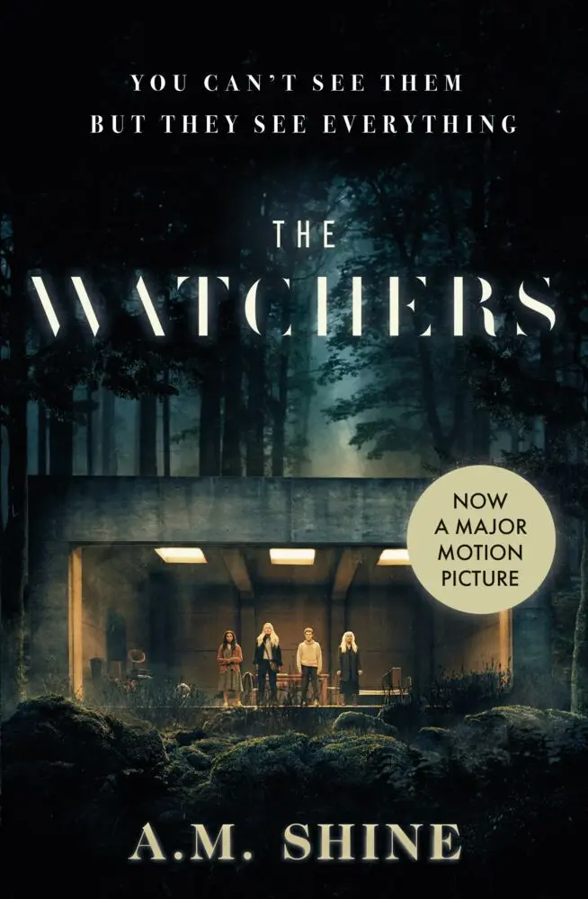 Cover: 9781035913282 | The Watchers. Film Tie-In | A. M. Shine | Taschenbuch | 316 S. | 2024