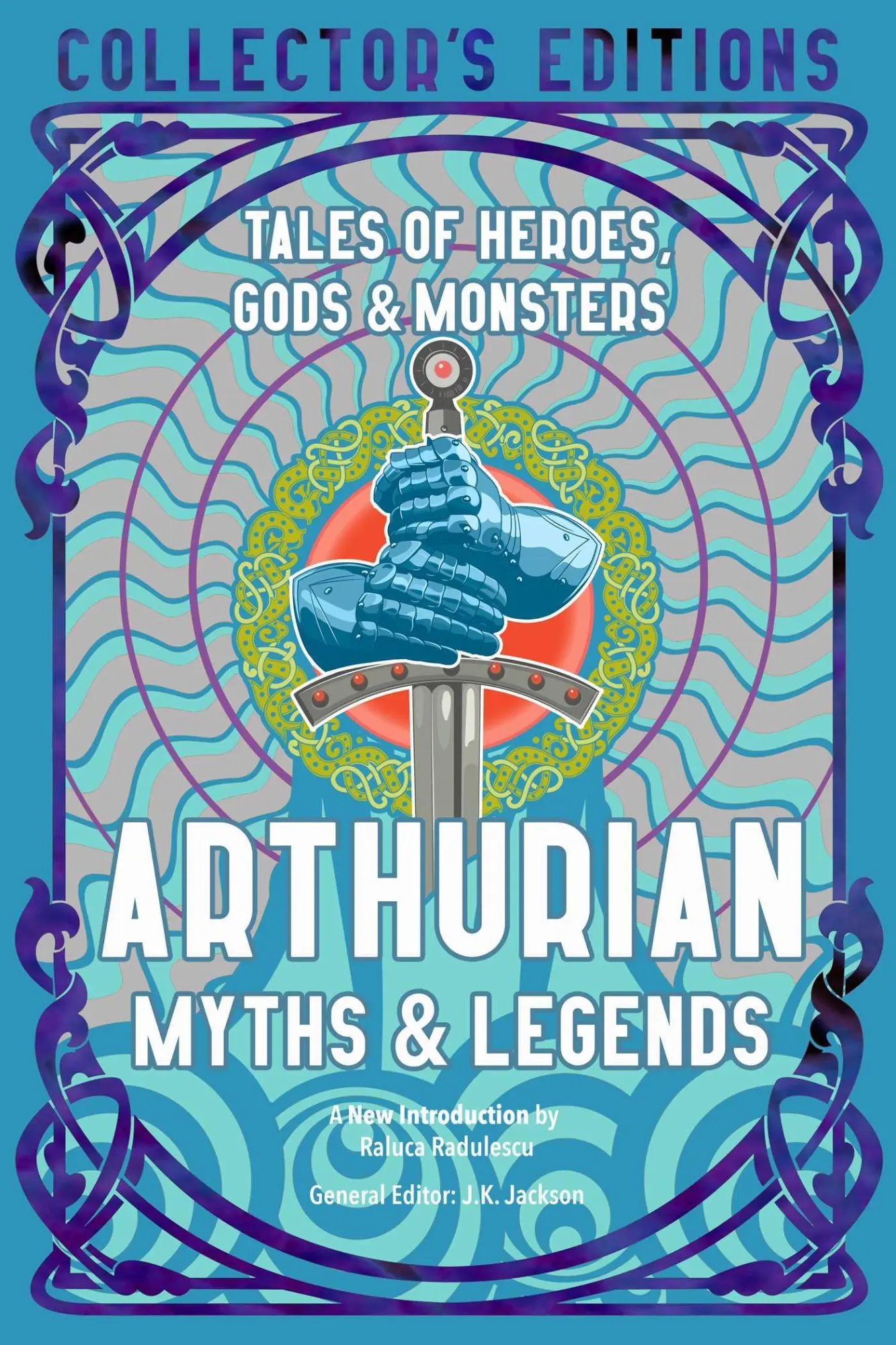 Cover: 9781804173282 | Arthurian Myths &amp; Legends | Tales of Heroes, Gods &amp; Monsters | Jackson