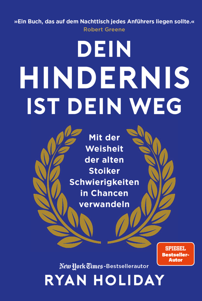 Cover: 9783959723282 | Dein Hindernis ist Dein Weg | Ryan Holiday | Buch | Deutsch | 2020