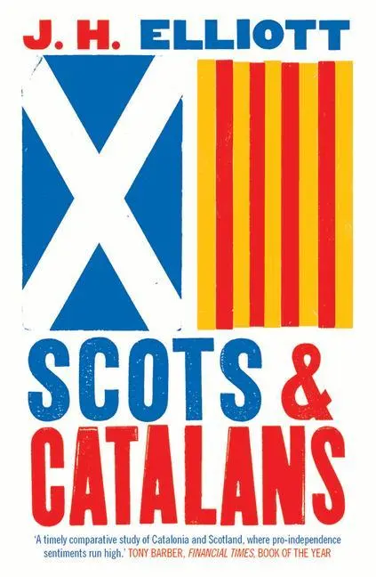 Cover: 9780300253382 | Scots and Catalans | Union and Disunion | J H Elliott | Taschenbuch