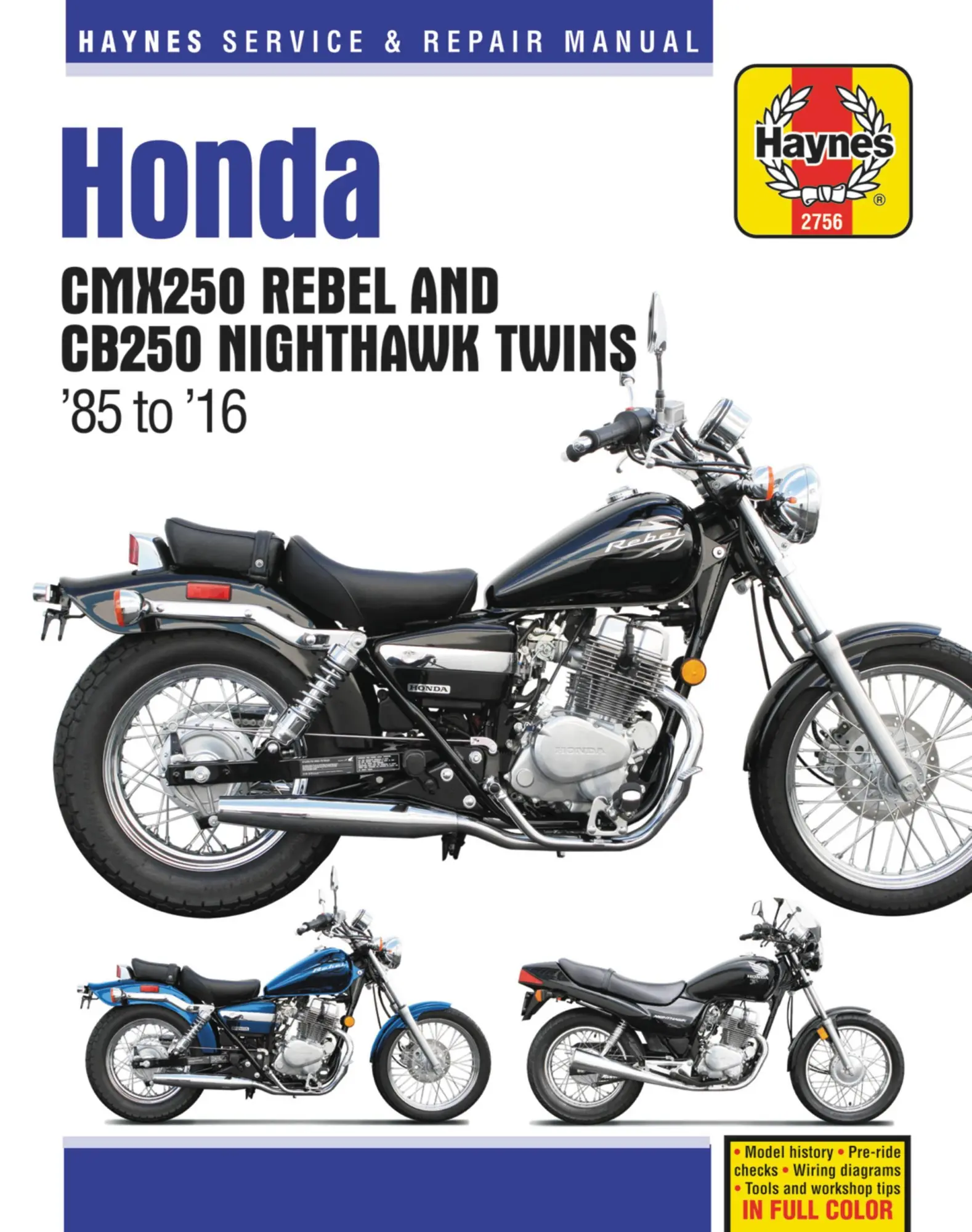 Cover: 9781620923382 | Honda CMX250 Rebel &amp; CB250 Nighthawk Twins (85-16) | Haynes Publishing