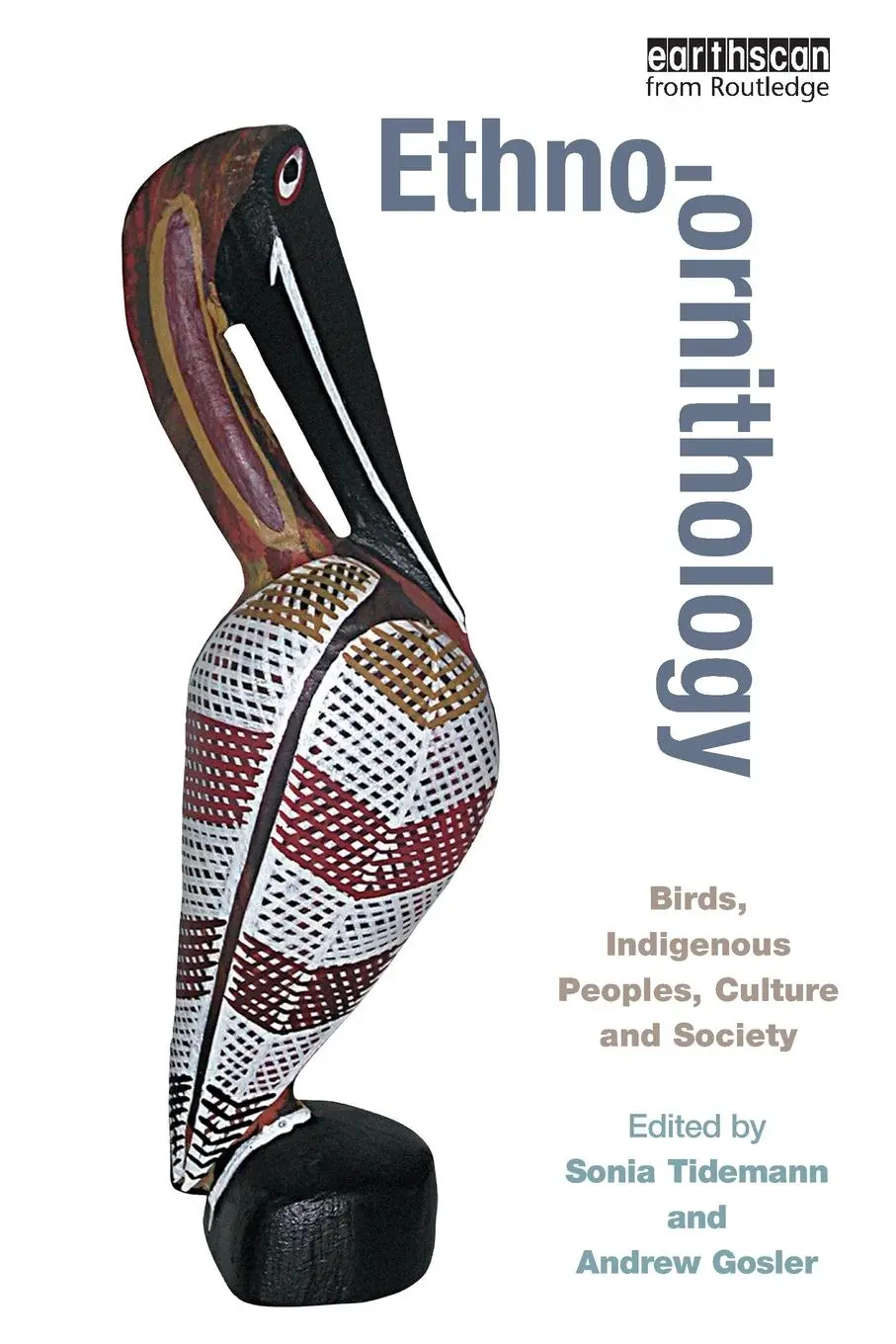 Cover: 9781849713382 | Ethno-Ornithology | Birds, Indigenous Peoples, Culture and Society