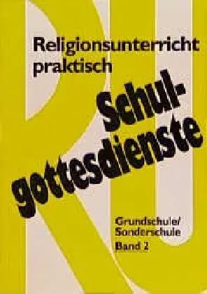 Cover: 9783525613382 | Religionsunterricht praktisch Schulgottesdienste, Band 2 | Freudenberg