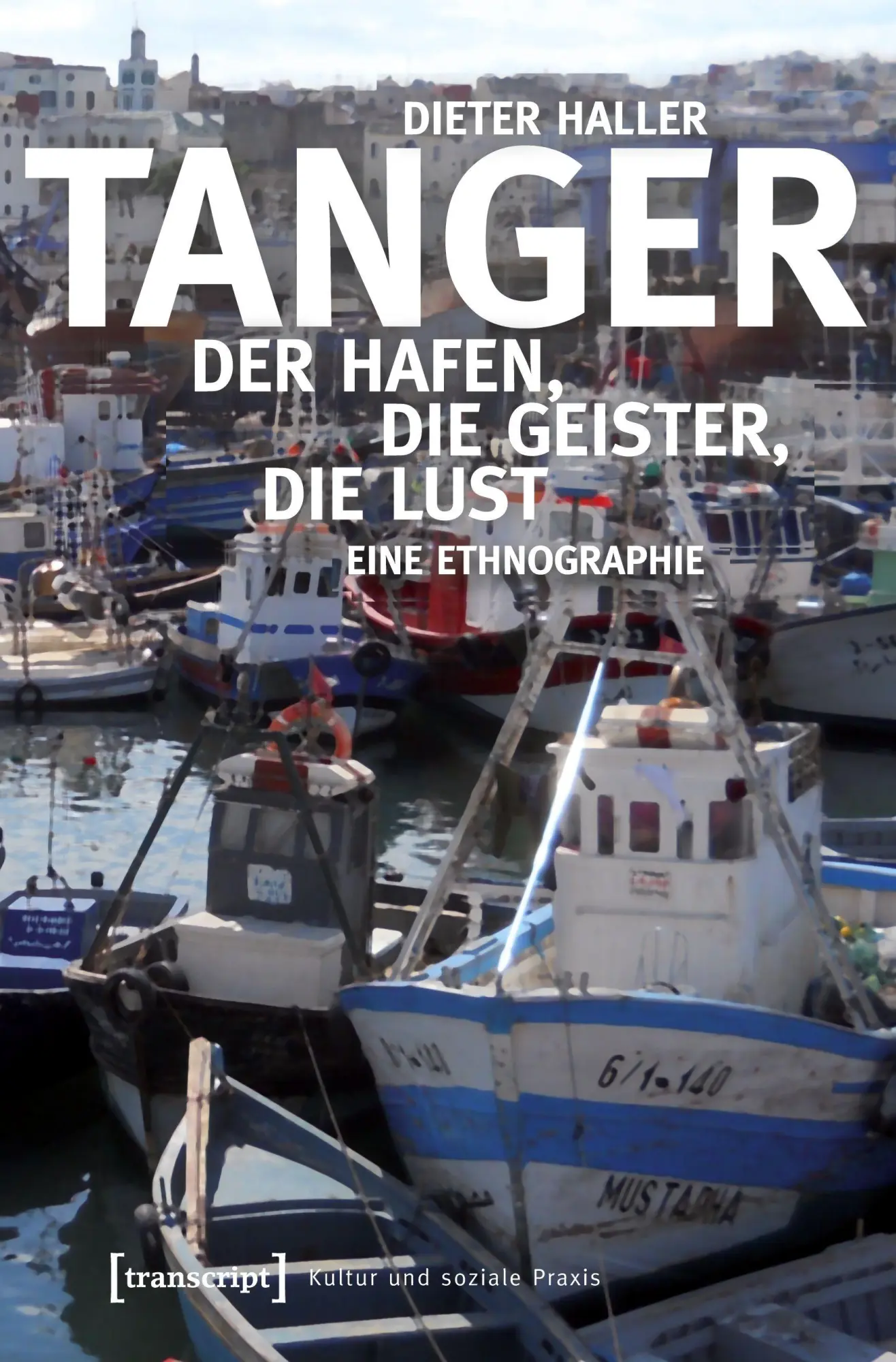 Cover: 9783837633382 | Tanger | Dieter Haller | Taschenbuch | 356 S. | Deutsch | 2025