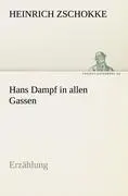 Cover: 9783842413382 | Hans Dampf in allen Gassen | Erzählung | Heinrich Zschokke | Buch