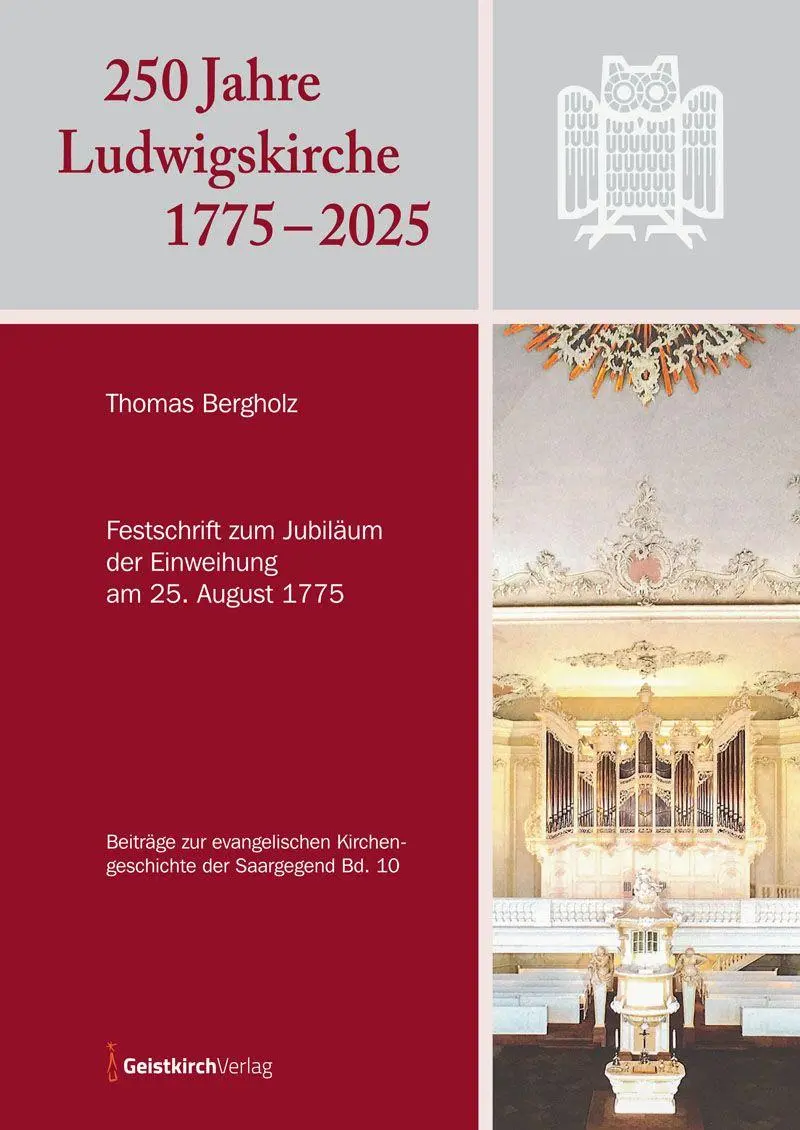 Cover: 9783949983382 | 250 Jahre Ludwigskirche 1775 - 2025 | Thomas Bergholz | Taschenbuch