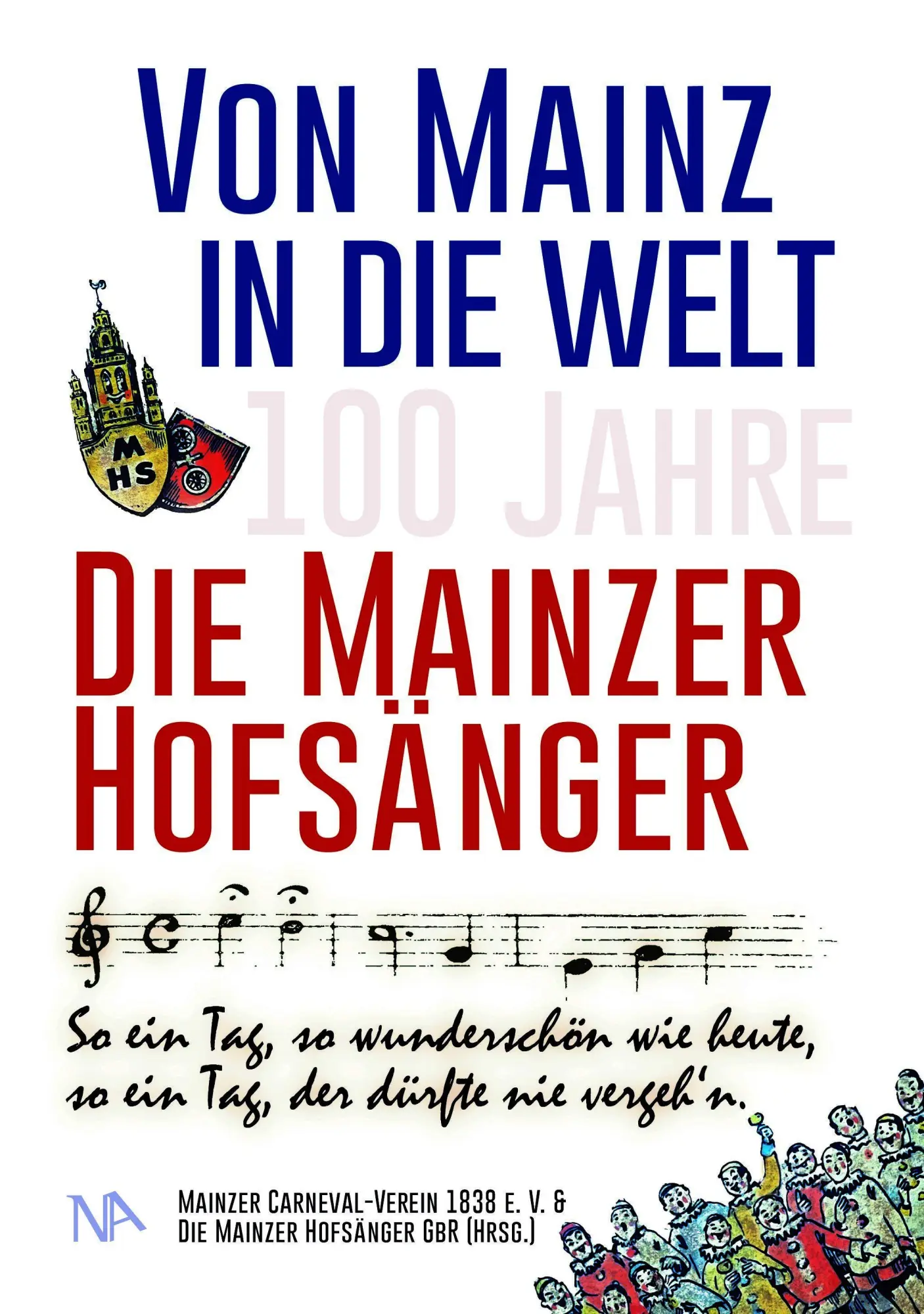 Cover: 9783961763382 | Von Mainz in die Welt | 100 Jahre Die Mainzer Hofsänger | V. (u. a.)