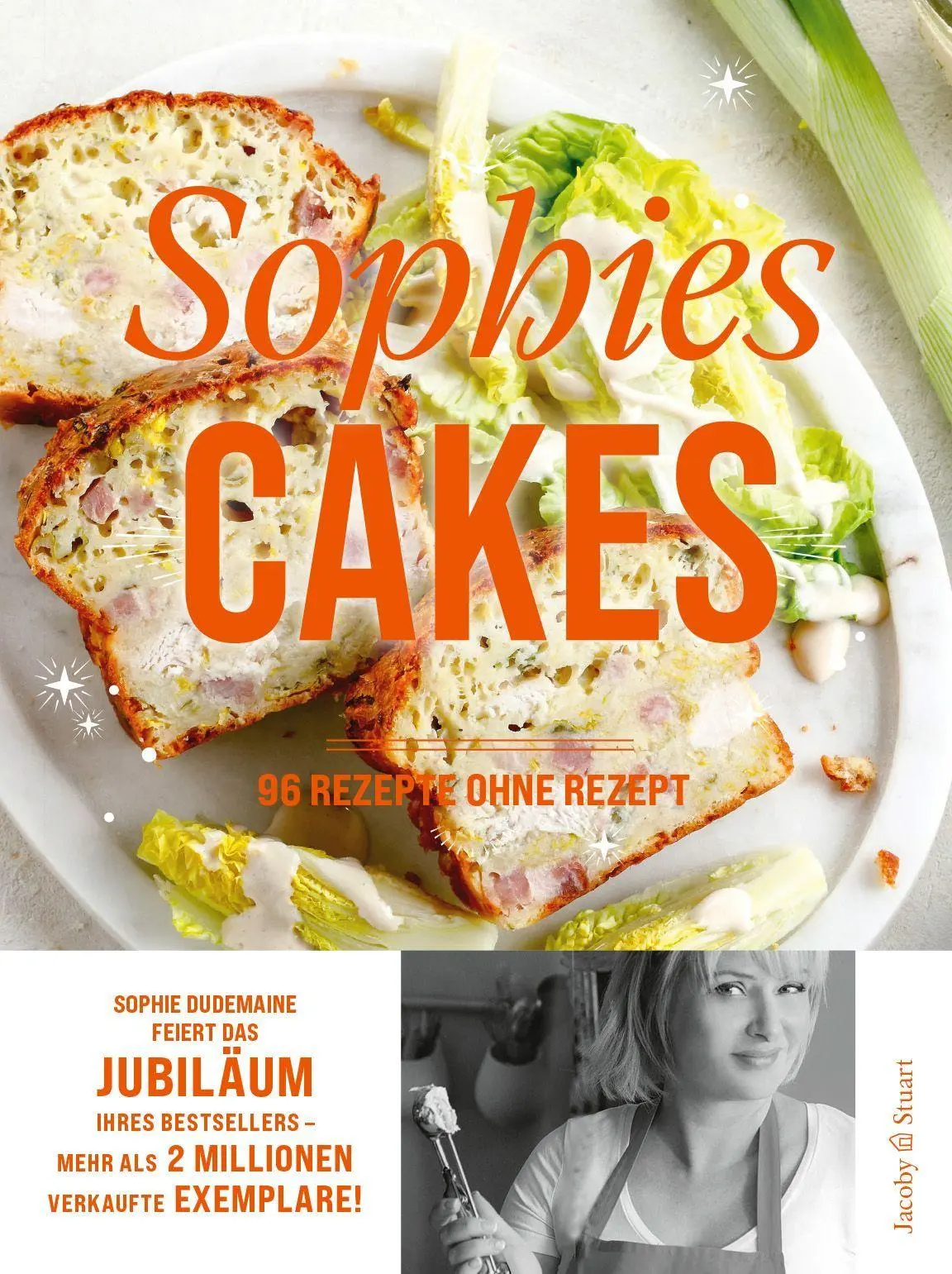 Cover: 9783964283382 | Sophies Cakes | 96 Rezepte ohne Rezept | Sophie Dudemaine | Buch
