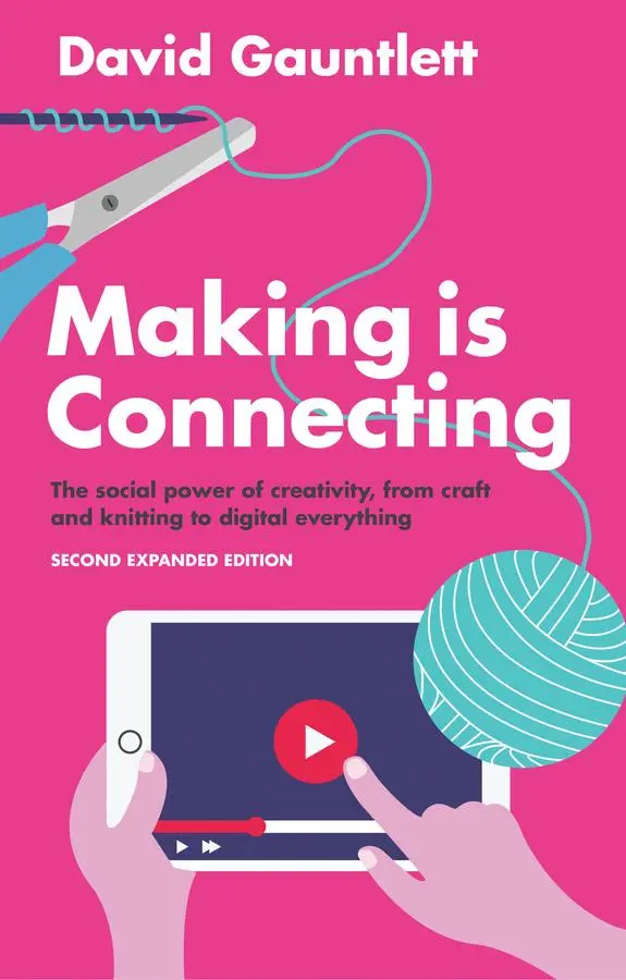 Cover: 9781509513482 | Making Is Connecting | David Gauntlett | Taschenbuch | 296 S. | 2018