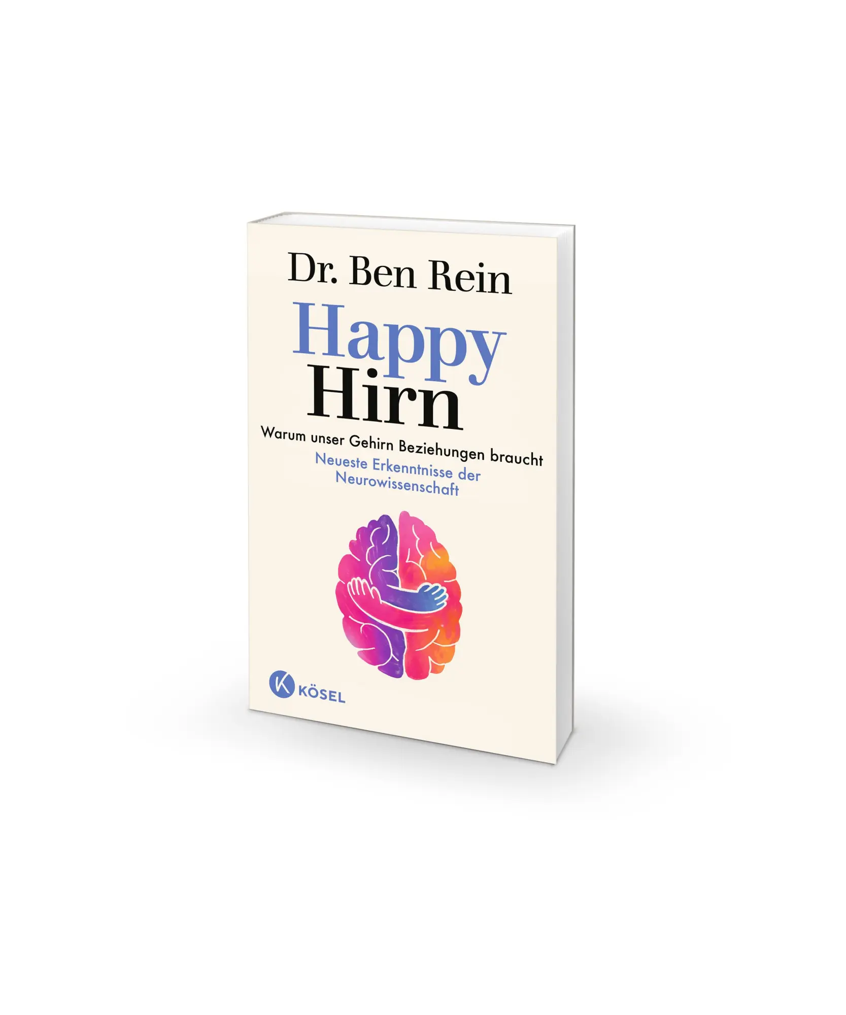 Bild: 9783466373482 | Happy Hirn | Ben Rein | Buch | 320 S. | Deutsch | 2025 | Kösel