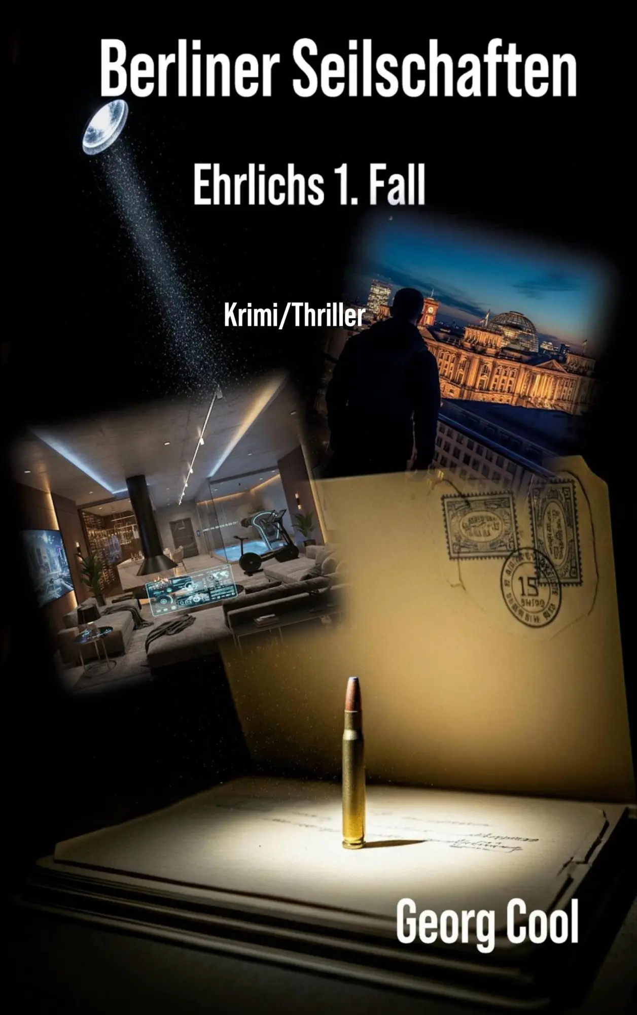 Cover: 9783695133482 | Berliner Seilschaften | Max Ehrlichs 1. Fall | Georg Cool | Buch