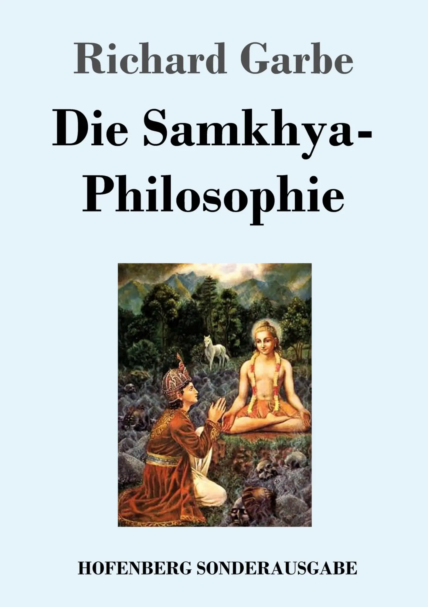 Cover: 9783743713482 | Die Samkhya-Philosophie | Richard Garbe | Taschenbuch | 180 S. | 2017