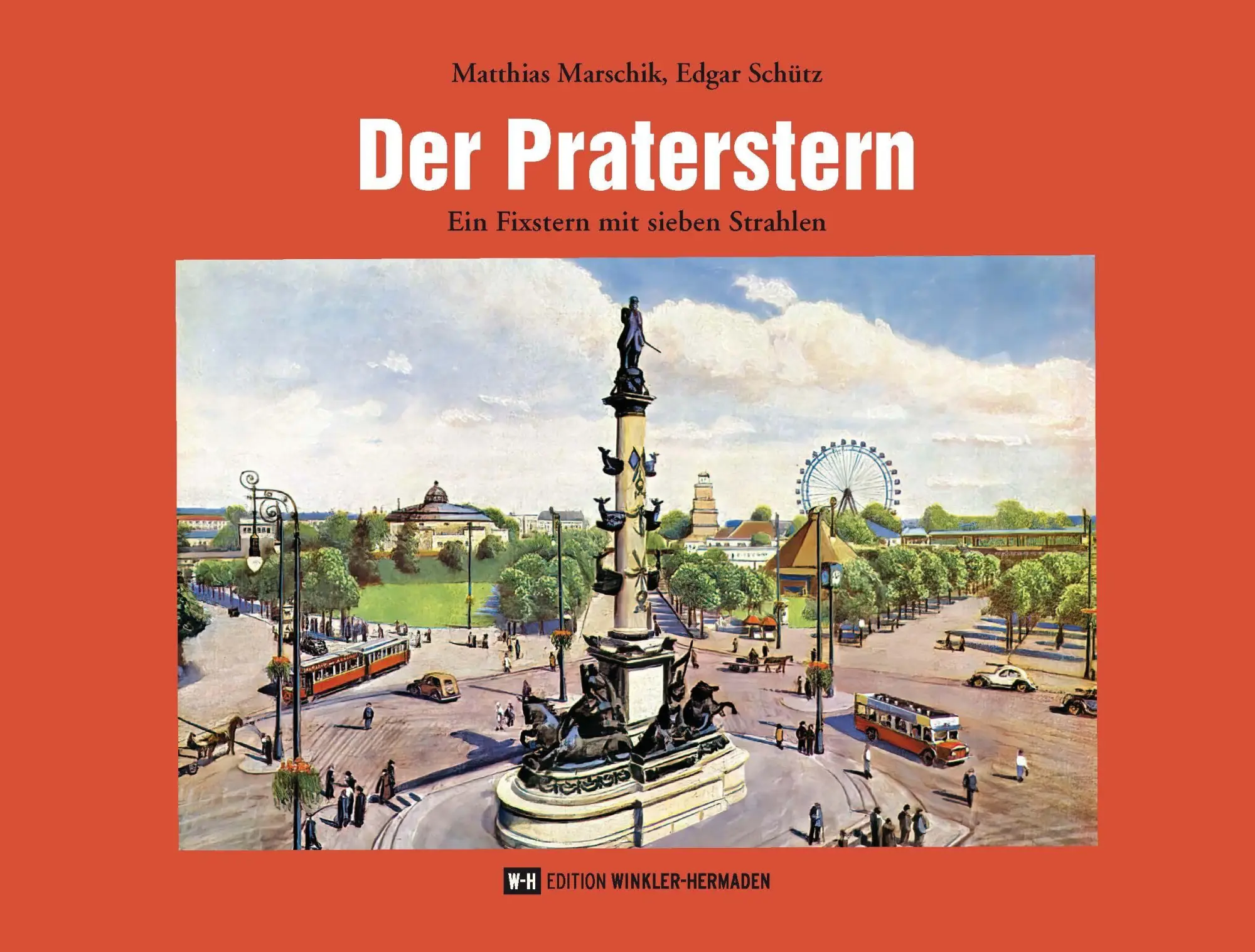 Cover: 9783950553482 | Der Praterstern | Ein Fixstern mit sieben Strahlen | Marschik (u. a.)