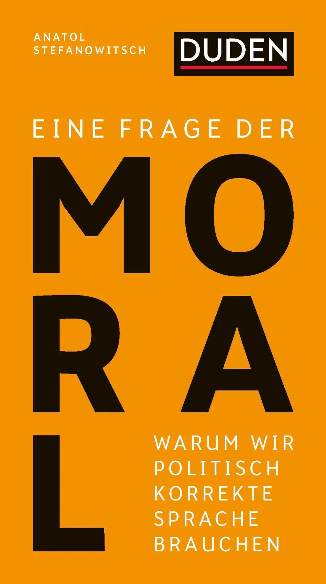 Cover: 9783411743582 | Eine Frage der Moral | Warum wir politisch korrekte Sprache brauchen