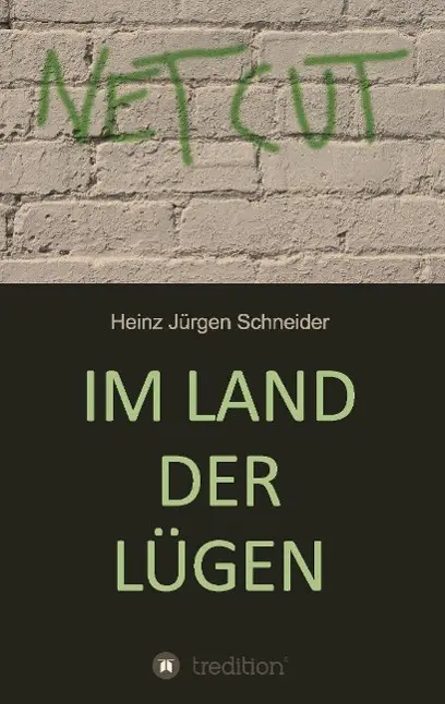 Cover: 9783732363582 | Im Land der Lügen | Heinz Jürgen Schneider | Taschenbuch | Paperback