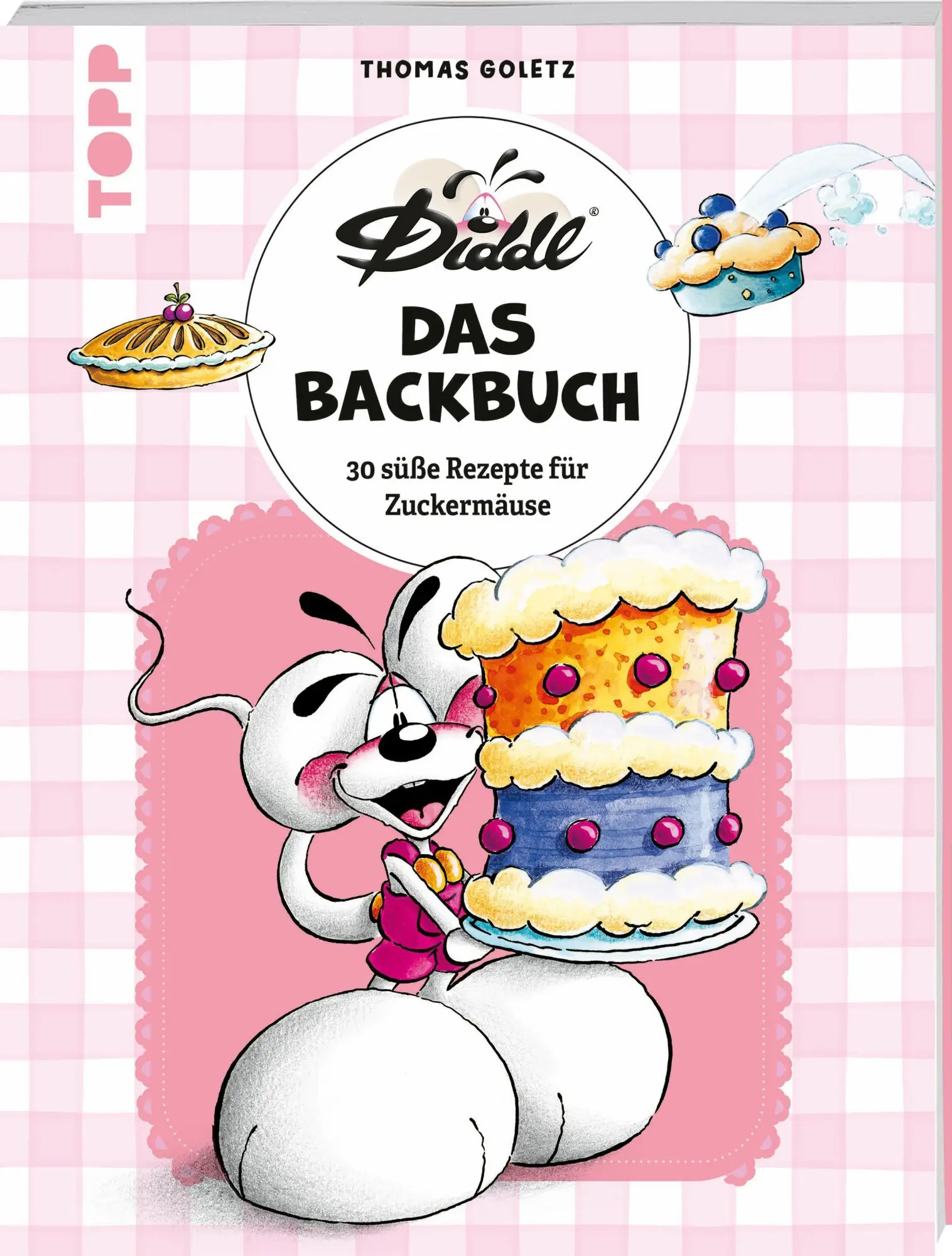 Cover: 9783735883582 | DIDDL - Das Backbuch | 30 süße Rezepte für Zuckermäuse | Diddl (u. a.)