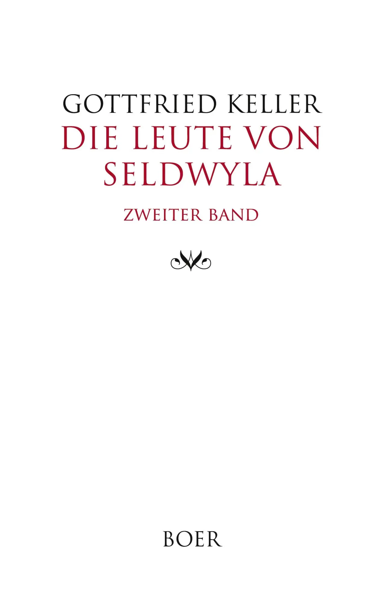 Cover: 9783966623582 | Die Leute von Seldwyla Band 2 | Gottfried Keller | Buch | 368 S.