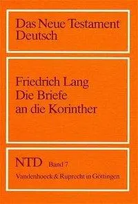 Cover: 9783525513682 | Die Briefe an die Korinther | Friedrich Lang | Taschenbuch | 382 S.