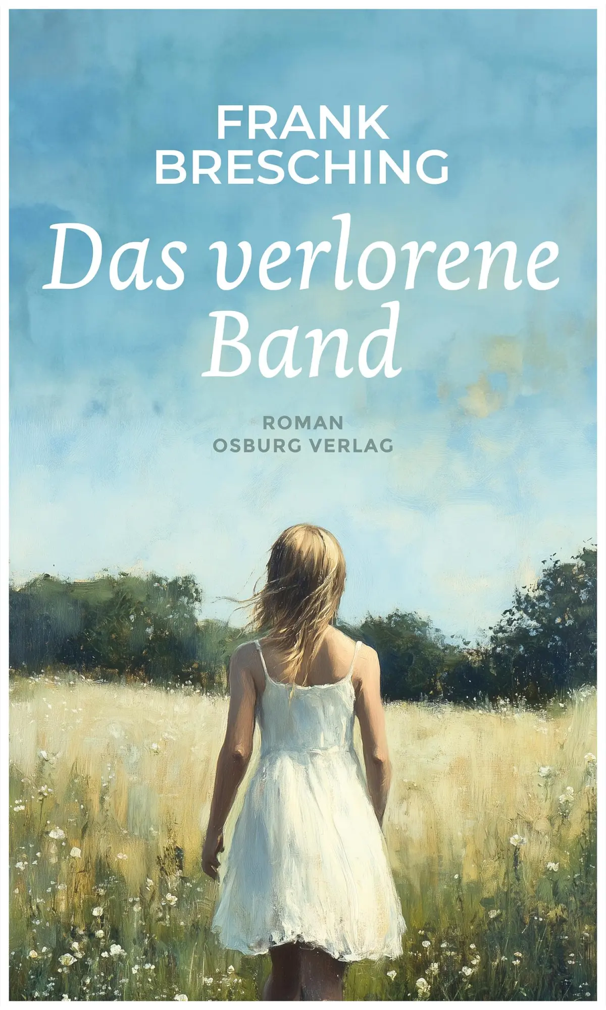 Cover: 9783955103682 | Das verlorene Band | Roman | Frank Bresching | Buch | 300 S. | Deutsch