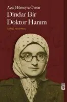 Cover: 9786051143682 | Dindar Bir Doktor Hanim | Ayse Hümeyra Ökten | Taschenbuch | Türkisch