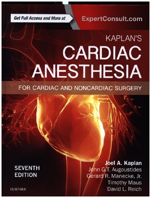 Kaplan's Cardiac Anesthesia | In Cardiac and Noncardiac Surgery | Joel A. Kaplan | Buch | Englisch | 2016 | Elsevier LTD, Oxford | EAN 9780323393782 - Kaplan, Joel A.