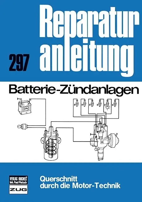 Cover: 9783716813782 | Batterie-Zündanlagen | Taschenbuch | 99 S. | Deutsch | 2017 | bucheli