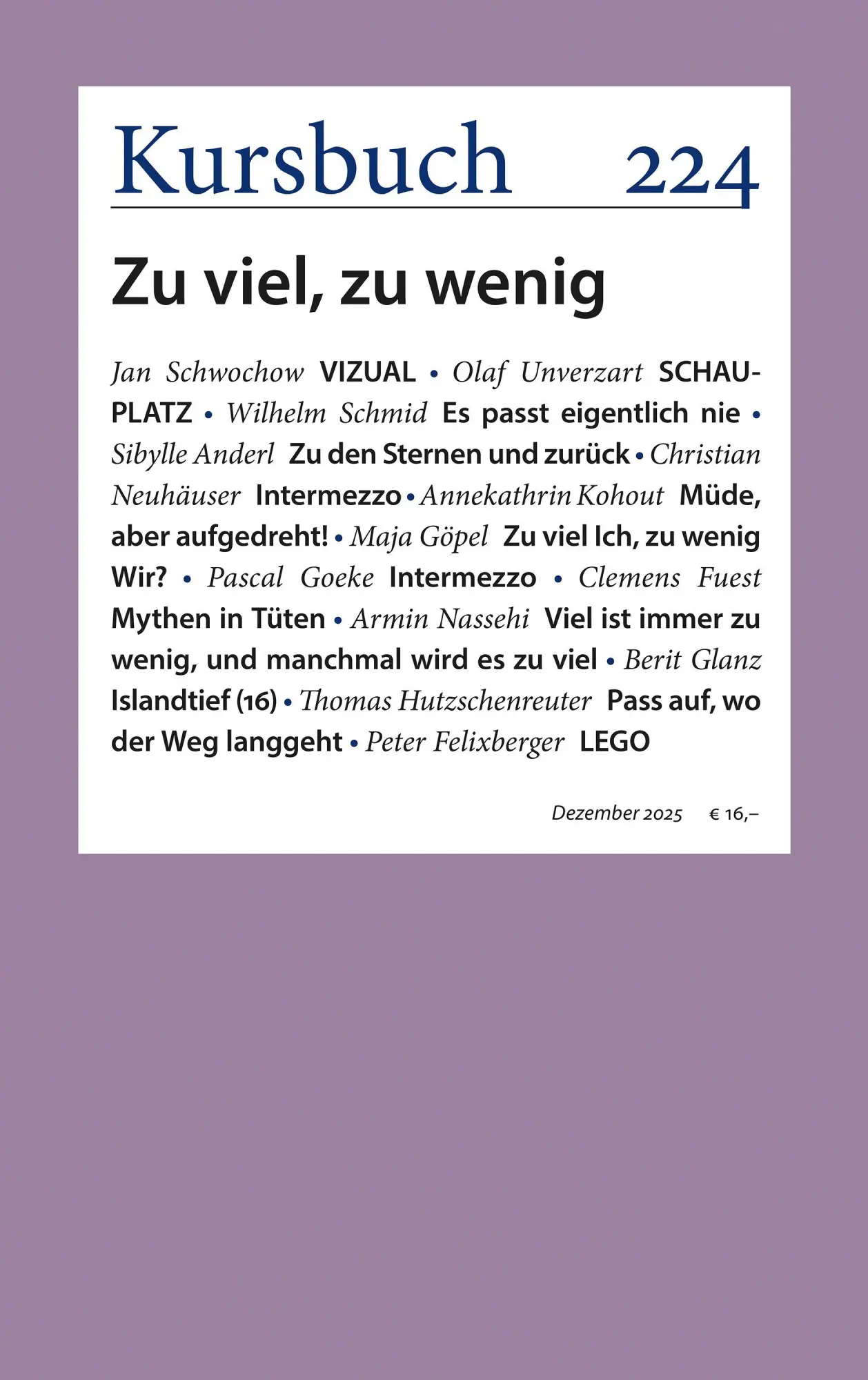 Cover: 9783961963782 | Kursbuch 224 | Zu viel, zu wenig | Armin Nassehi (u. a.) | Taschenbuch