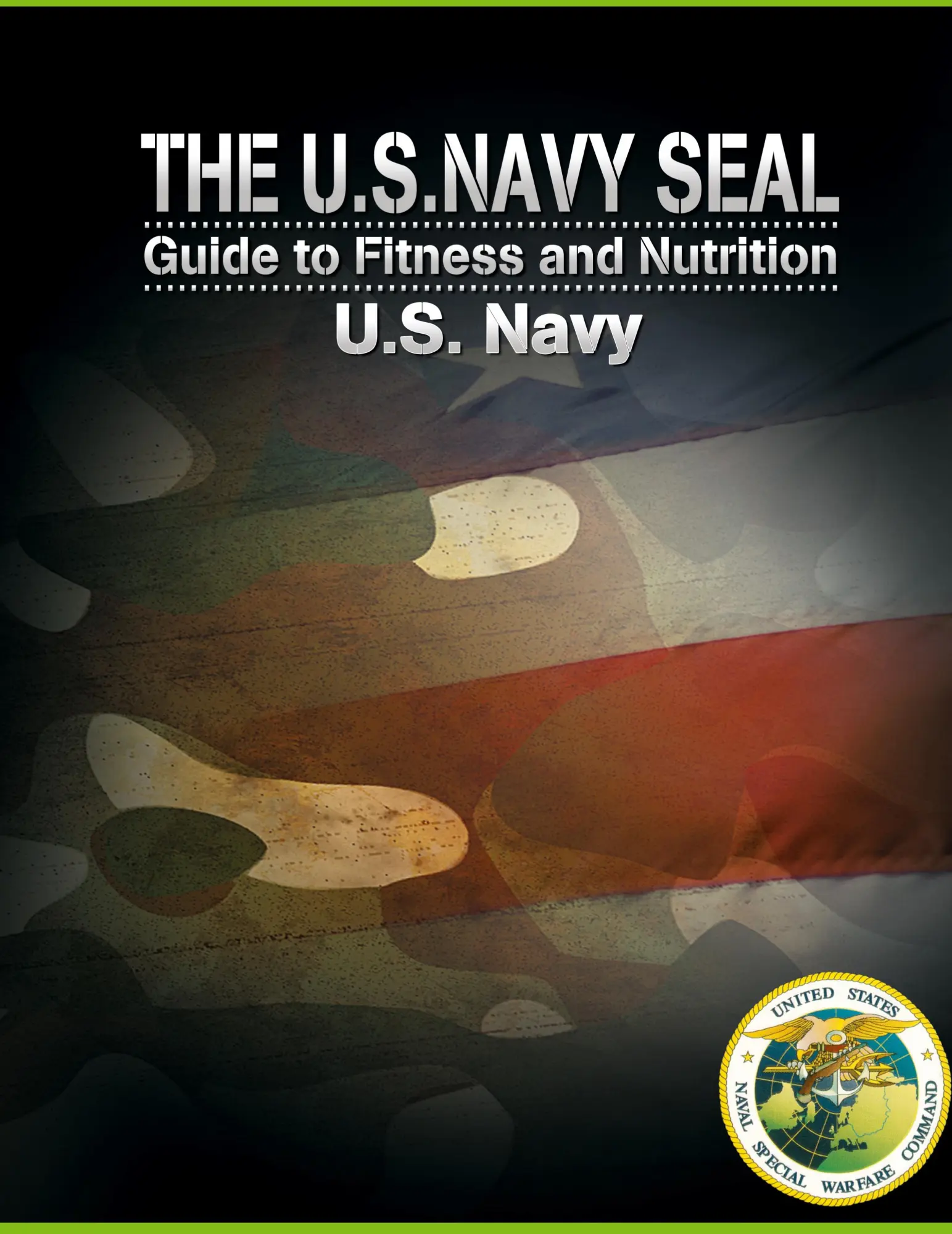 Cover: 9781607963882 | The U.S. Navy Seal Guide to Fitness and Nutrition | U. S. Navy | Buch