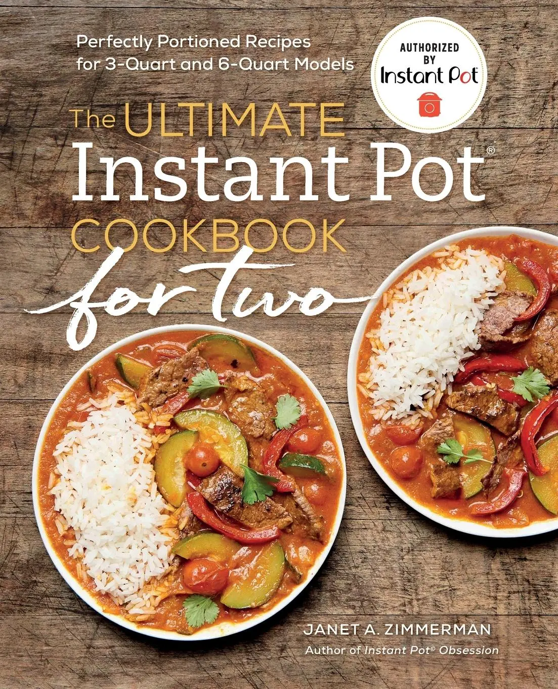 Cover: 9781641523882 | The Ultimate Instant Pot® Cookbook for Two | Janet A. Zimmerman | Buch