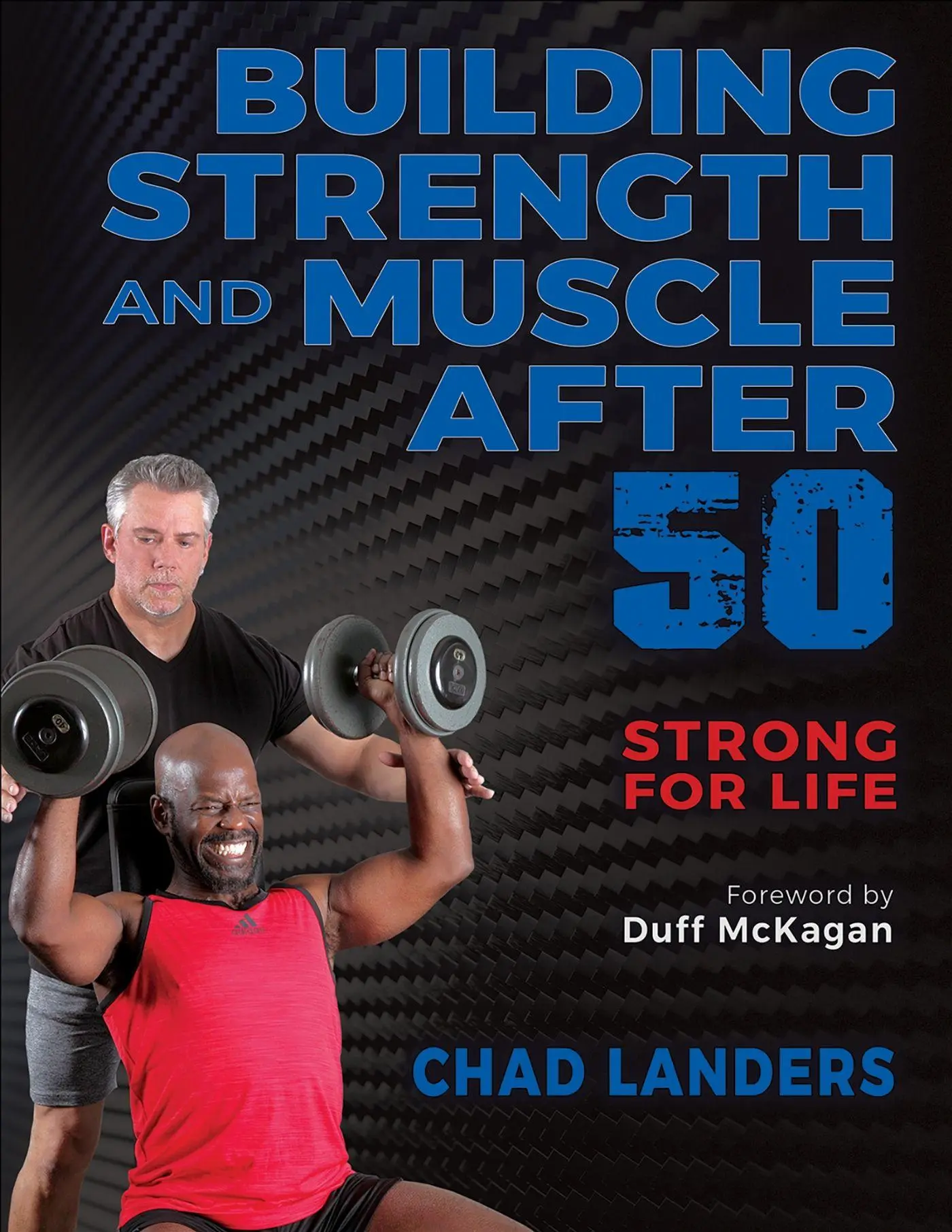 Cover: 9781718223882 | Building Strength and Muscle After 50 | Chad Landers (u. a.) | Buch