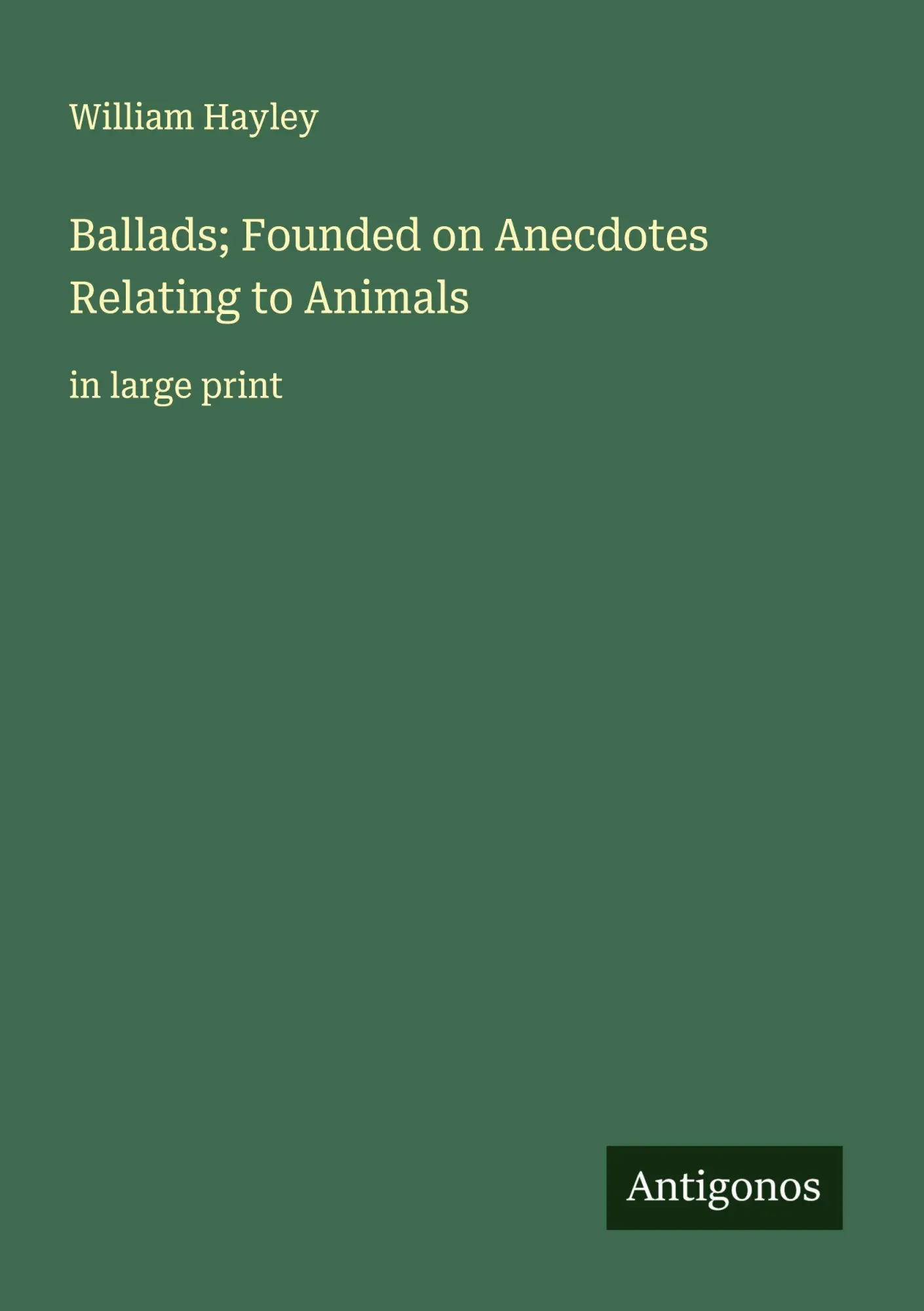 Ballads; Founded on Anecdotes Relating to Animals