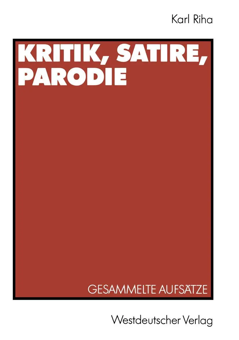 Cover: 9783531123882 | Kritik, Satire, Parodie | Karl Riha | Taschenbuch | 256 S. | Deutsch