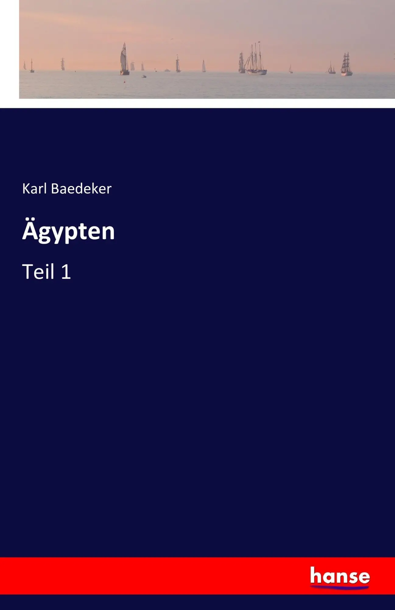 Cover: 9783741173882 | Ägypten | Teil 1 | Karl Baedeker | Taschenbuch | 624 S. | Deutsch